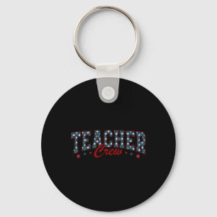 4th Of July Teacher Patriotic Shirt Teacher Crew M Key Ring
