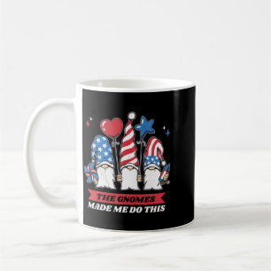 4th Of July The Gnomes Made Me Do This Performance Coffee Mug