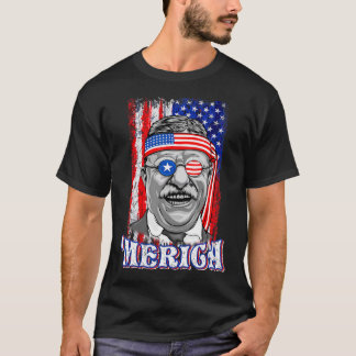 4th Of July Theodore Roosevelt Merica Patriotic Us T-Shirt