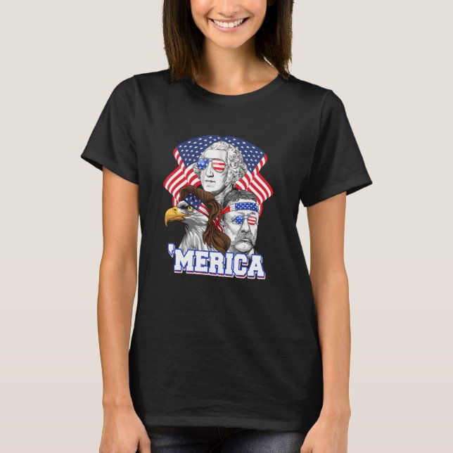4th Of July Usa Flag Merica Washington Roosevelt B T-Shirt (Front)