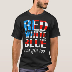 4th of July USA Flag Summer Drinking Gin T-Shirt