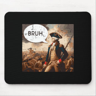 4th of july washington bruh funny meme women men mouse mat