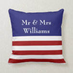 4th of July Wedding Pillow<br><div class="desc">The new couple's name decorates this red,  white & blue pillow,  making it a great accessory for the sweetheart table,  or new home.</div>