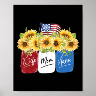 4th Of July Wife Mum Nana Sunflower With American  Poster
