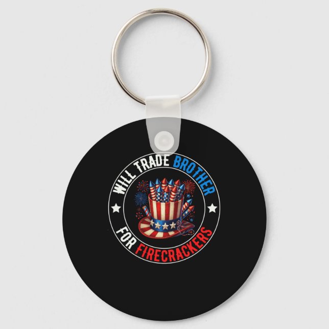4th Of July Will Trade Brother For Firecrackers Pa Key Ring (Front)