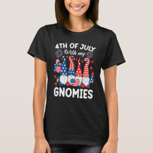 4th Of July With My Gnomies  Gnome Us Flag Patriot T-Shirt