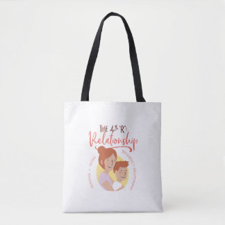 4th "R" Relationship Tote - Version 4 Bag