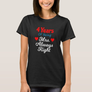 4th Wedding Anniversary for Women Her Mrs Always R T-Shirt