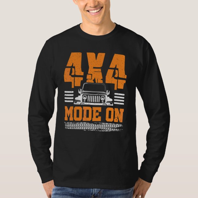 4x4 Mode On Offroad Adventure 4x4 Suv T-Shirt (Front)