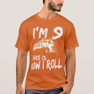 4x4 Monster Truck Ix27m 9 this is how I roll Birth T-Shirt