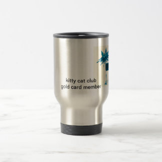 4X6 spikecat, kitty cat clubgold card member Travel Mug