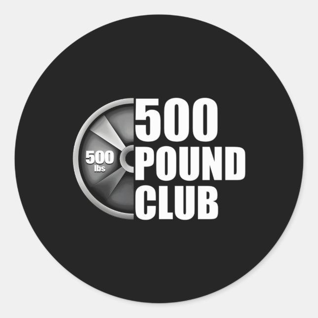 500 Pound Club Powerlifting Classic Round Sticker (Front)