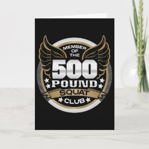 500 Pound Squat Club For Powerlifter Weightlifter Card