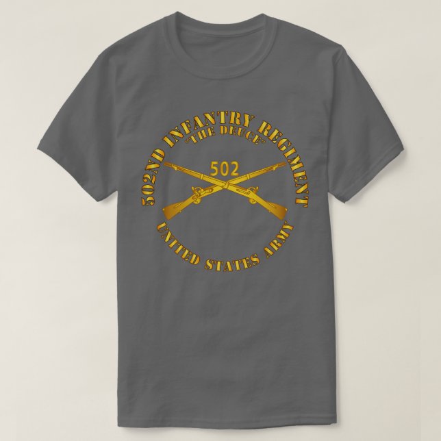 502nd Infantry Regt The Deuce Infantry Br T-Shirt (Design Front)