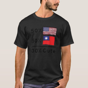 50 American 50 Taiwanese 100 Cute U S Taiwan Flags T-Shirt