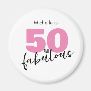 50 and fabulous 50th Birthday gift Fifty pink  Magnet