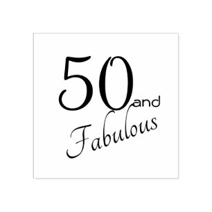 50 and Fabulous 50th birthday Rubber Stamp