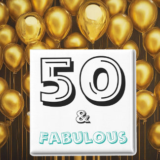 50 and Fabulous 50th Year Birthday Celebration Magnet