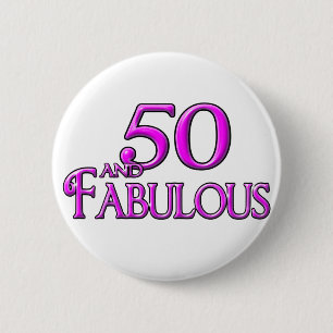 50 and FABULOUS 6 Cm Round Badge