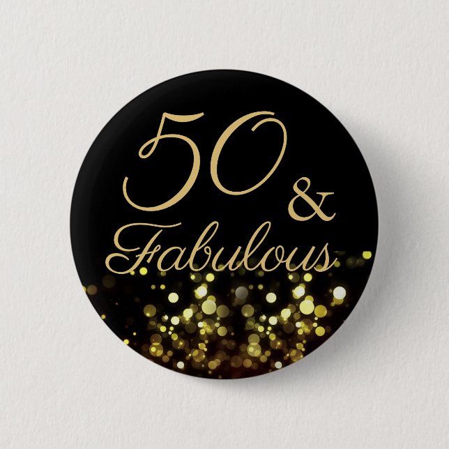 50 and Fabulous Birthday 6 Cm Round Badge (Front)