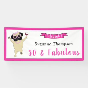 50 and Fabulous Birthday Bright Pink with Diva Pug Banner