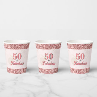 50 and Fabulous Birthday Elegant Rose Pink Glitter Paper Cups