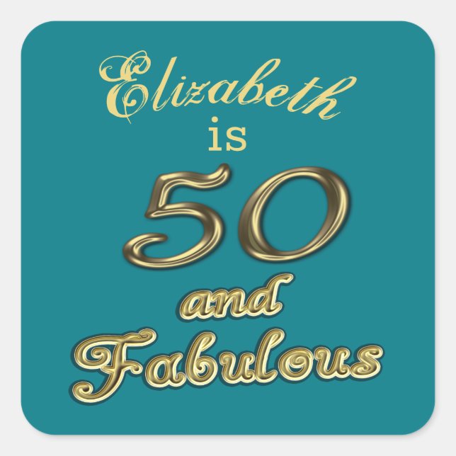 50 and Fabulous Birthday Gold Teal Blue 50th Age Square Sticker (Front)
