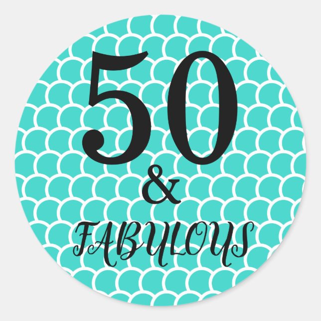 50 And Fabulous Birthday Party Mermaid Turquoise Classic Round Sticker (Front)