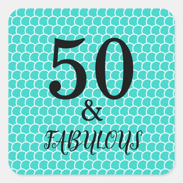 50 And Fabulous Birthday Party Mermaid Turquoise Square Sticker (Front)