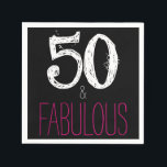 50 and Fabulous Birthday Party Paper Napkins<br><div class="desc">Turn 50 in style with this fun 50 and Fabulous hot pink,  black and white design.</div>