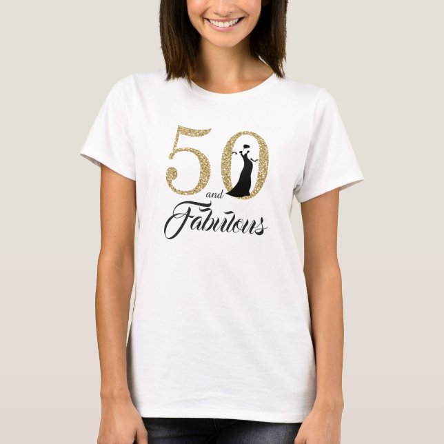 50 and Fabulous Birthday Party T-Shirt (Front)
