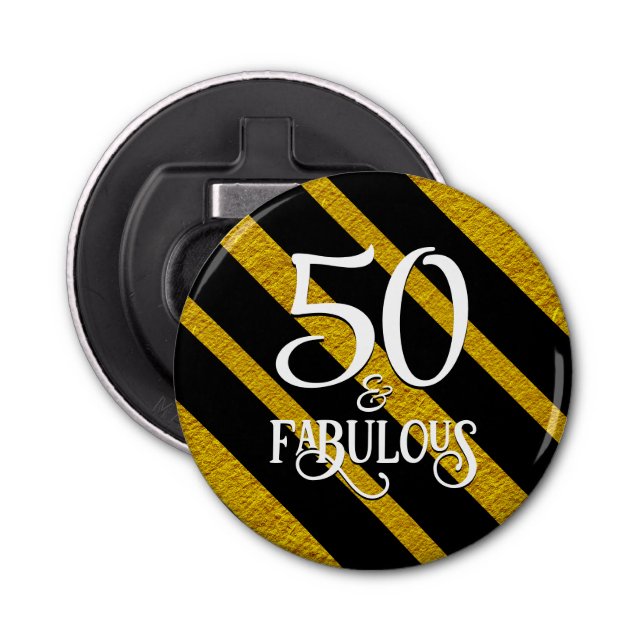 50 and Fabulous Black and Gold Bottle Opener (Front)