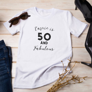 50 and Fabulous Black and White Typography Elegant T-Shirt