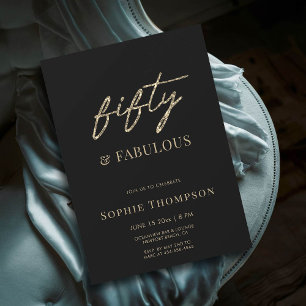 50 and Fabulous Black Gold Modern Glam Birthday Invitation