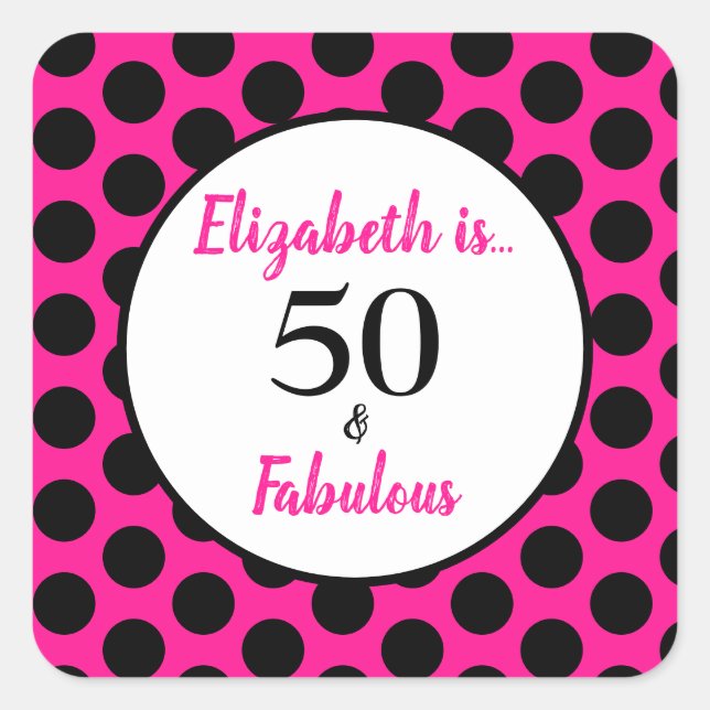 50 and Fabulous Bold Pink Square Sticker (Front)