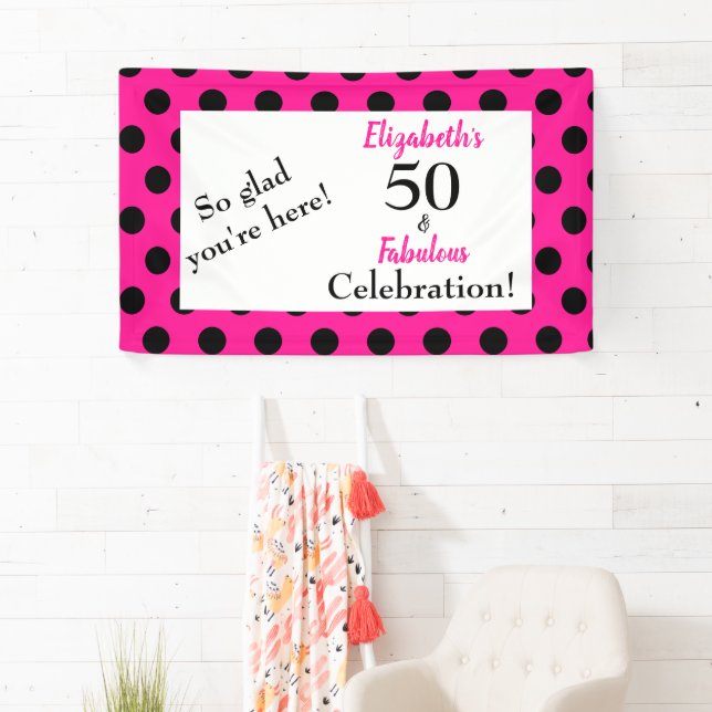 50 and Fabulous Bold Pink with Black Polka Dots Banner (Insitu)