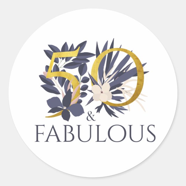 50 and Fabulous| Chic Floral Gold 50th Birthday Classic Round Sticker (Front)