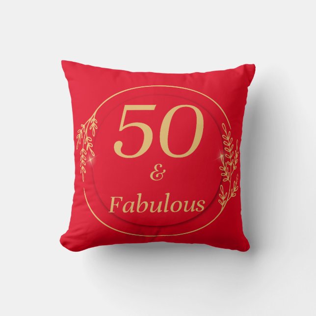 50 and Fabulous  Cushion (Front)