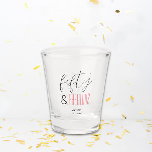 50 and Fabulous Custom 50th Birthday Modern Script Shot Glass