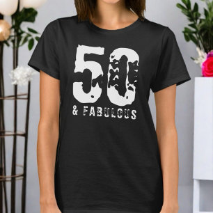 50 and fabulous custom birthday black white modern T-Shirt