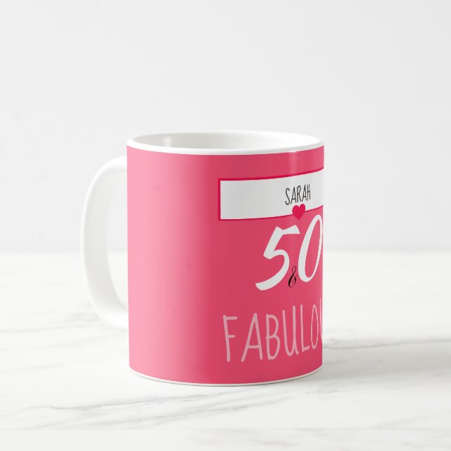 50 and Fabulous Custom Birthday Mug (Front Left)
