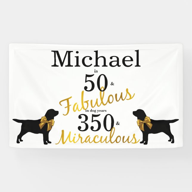 50 and Fabulous - Dog Years - Gold Black Labrador Banner (Horizontal)