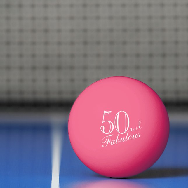 50 and Fabulous Elegant Script Pink 50th Birthday Ping Pong Ball (Net)