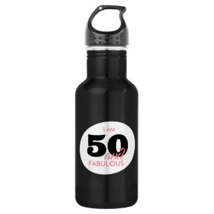 50 and Fabulous Fiftieth Birthday 532 Ml Water Bottle