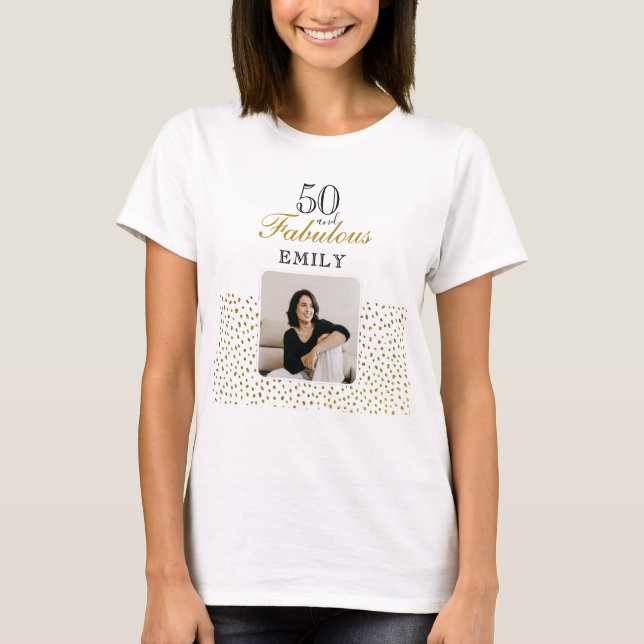 50 and Fabulous Gold Glitter Photo 50th Birthday T-Shirt (Front)