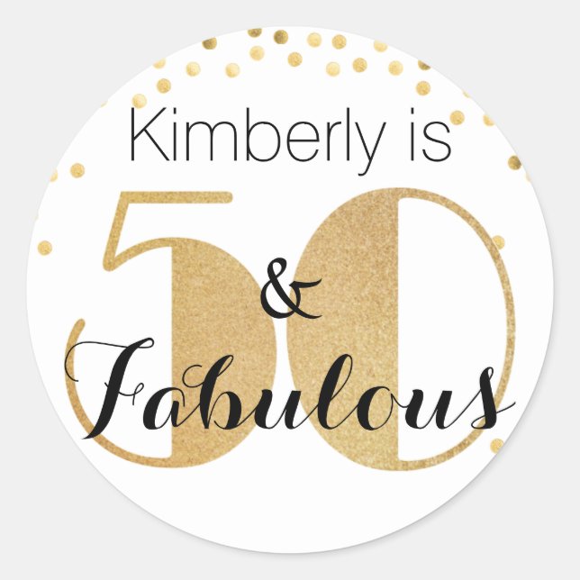 50 and Fabulous Gold Personalised Birthday Party Classic Round Sticker (Front)