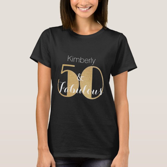 50 and Fabulous Gold Personalised Birthday Party T-Shirt (Front)