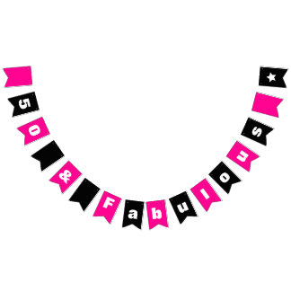 50 and Fabulous Hot Pink and black Bunting