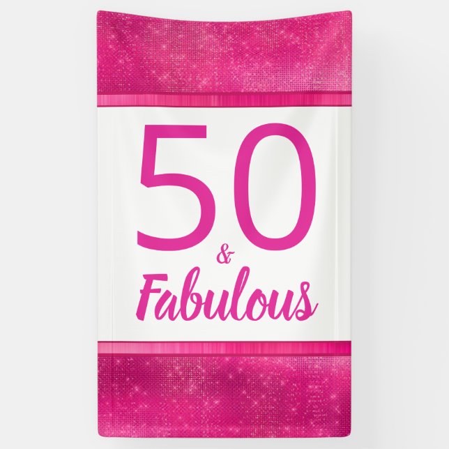 50 and Fabulous Hot Pink Glam 50th Birthday Party Banner (Vertical)