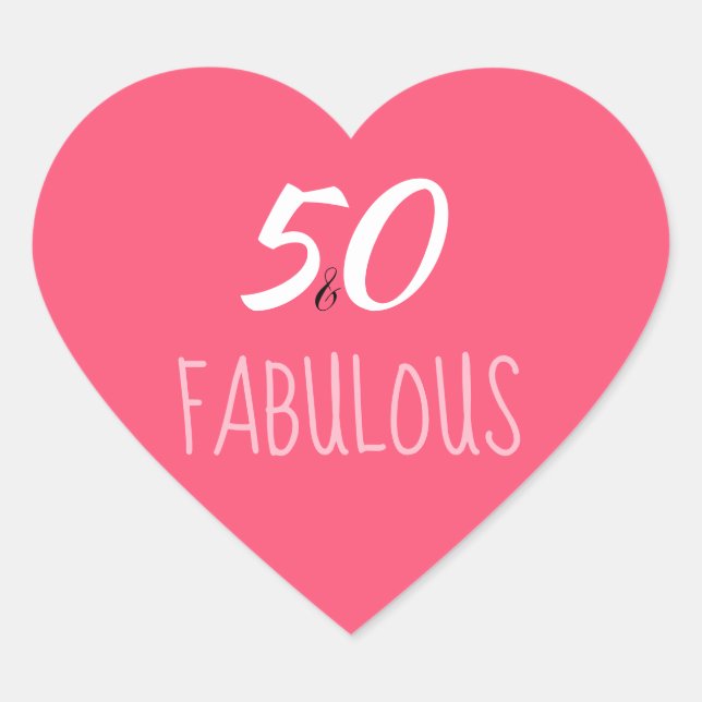 50 and Fabulous Hot Pink Heart Shaped Stickers (Front)